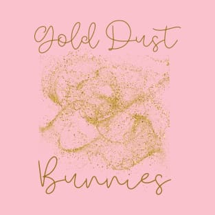 Gold Dust Bunnies T-Shirt T-Shirt