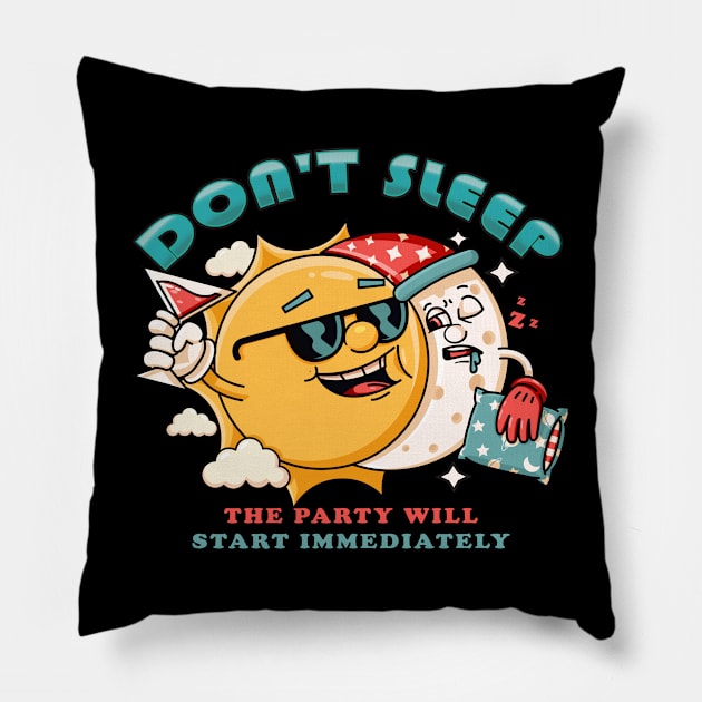 Dont Sleep, the cartoon sun character invites the sleeping moon to party Pillow by Vyndesign