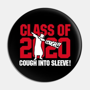 Dab dabbing Class of 2020 coughing graduation gift Pin