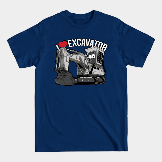 Disover I LOVE EXCAVATOR KAWAII - Excavator - T-Shirt