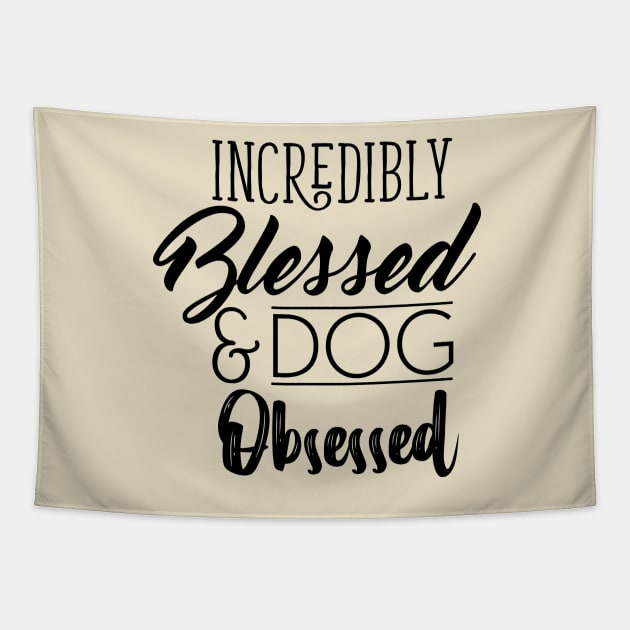 Dog Obsessed Tapestry by Fishwhiskerz