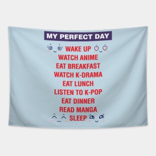 My perfect day Watch K-Drama, Listen to K-Pop, Read Manga Tapestry