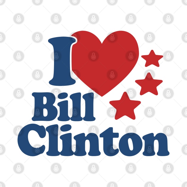 I Love Bill Clinton by Etopix