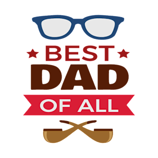 Best dad of all T-Shirt