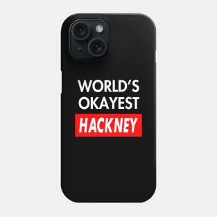 Hackney Phone Case