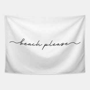 Beach Please Tapestry