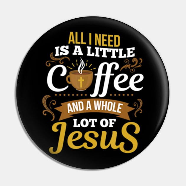 All I Need Is A Little Bit Of Coffee A Whole Pin by marchizano