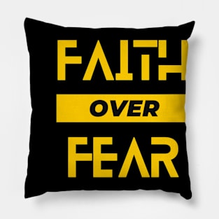 Faith Over Fear Pillow