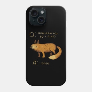 how many fox do i give Phone Case