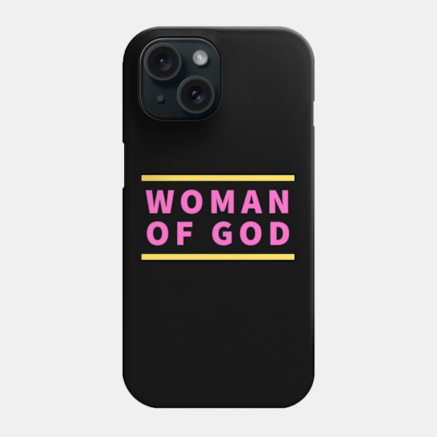 Woman Of God | Christian Typography Phone Case by All Things Gospel