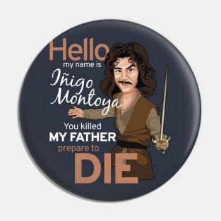 Iñigo Montoya Pin