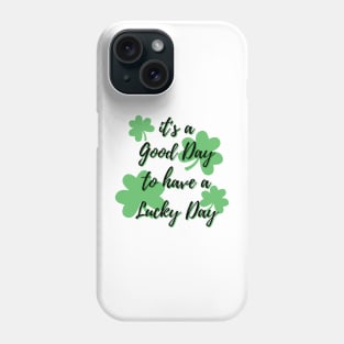 Quote St patrick day Phone Case