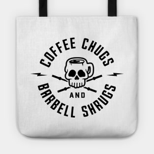 Coffee Chugs And Barbell Shrugs v2 Tote