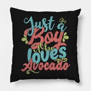 Just A Boy Who Loves Avocado Gift graphic Pillow