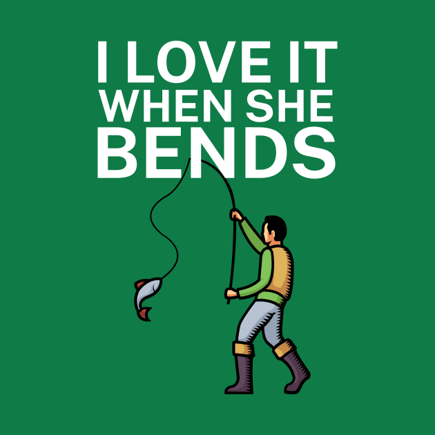 I love it when she bends by maxcode