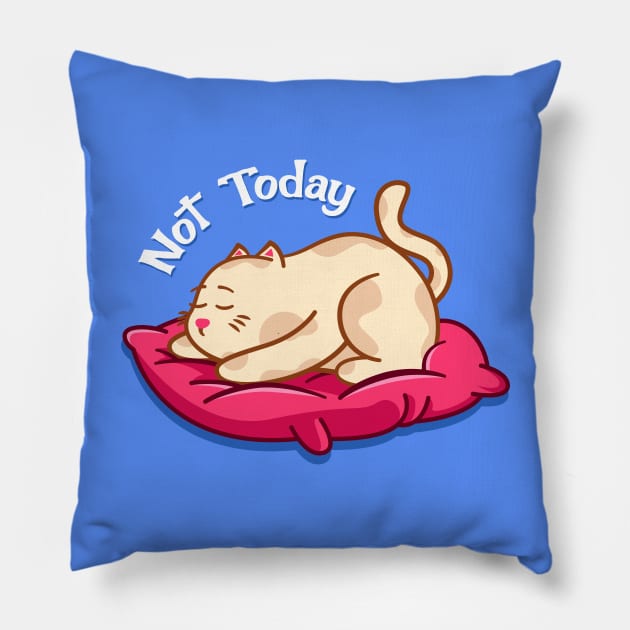 Not Today Cat Pillow by Illustrasikuu