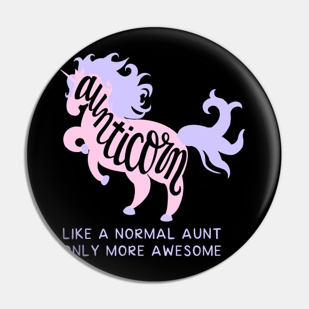 Aunticorn Pin by That ART Lady