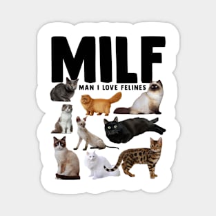 MILF Man I Love Felines Vintage Magnet