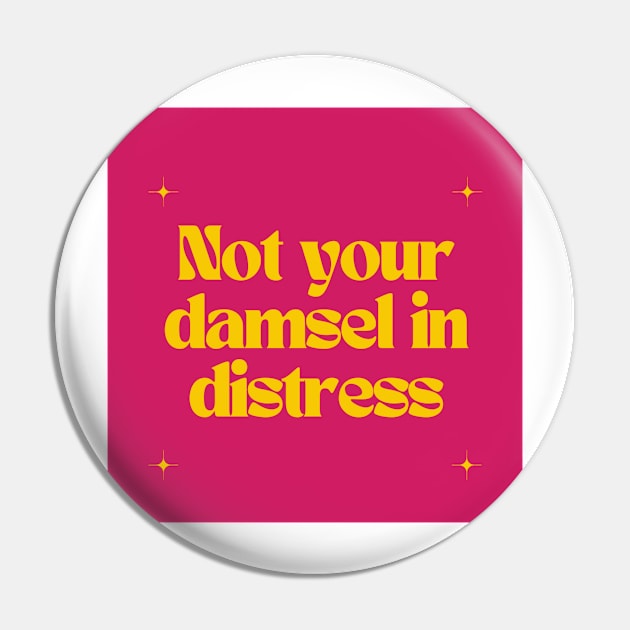 Not your damsel in distress Pin by Outlaw Spirit