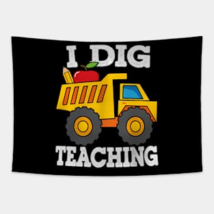 I Dig Teaching Dump Truck Construction Back School Teacher Tapestry