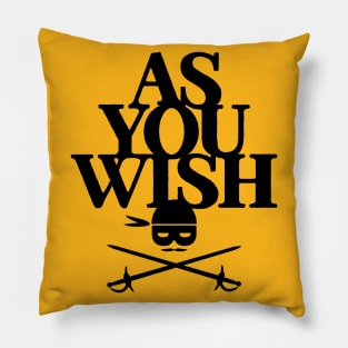 As You Wish Pillow