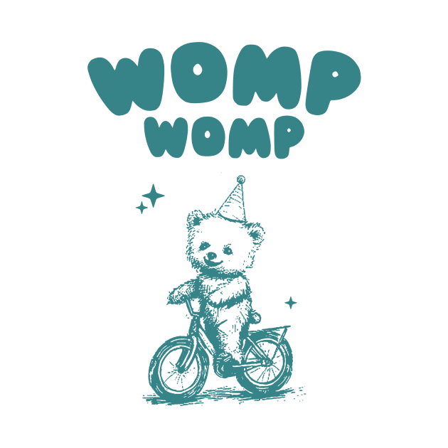 Womp Womp Funny Retro Shirt, Funny Meme Bear by ILOVEY2K