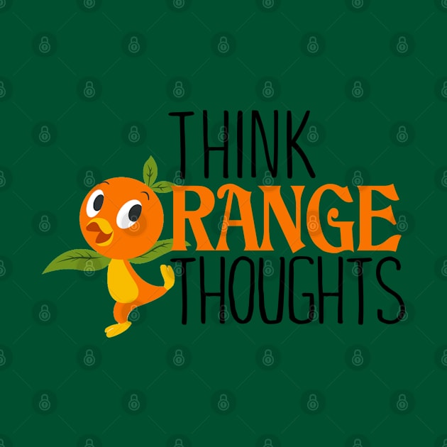 Think Orange Thoughts by ImagineTheMagic