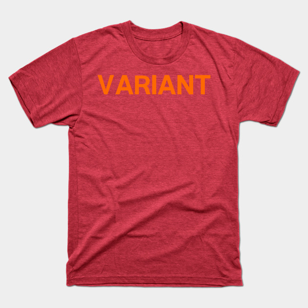 Disover VARIANT! - Variant - T-Shirt