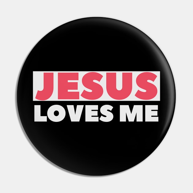 Jesus Loves Me - Christian Pin by ChristianShirtsStudios