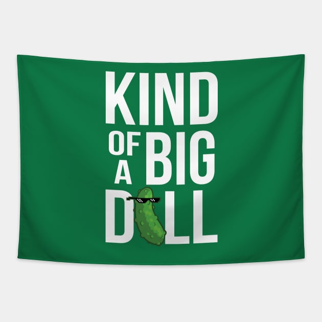 Kind of a Big Dill Tapestry by Nowlipie