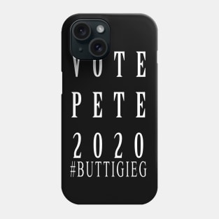 Vote Pete Buttigieg 2020 For President Phone Case