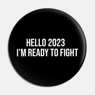 2023 Im ready To fight Pin