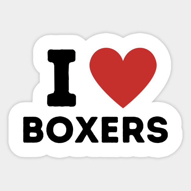 i love boxers