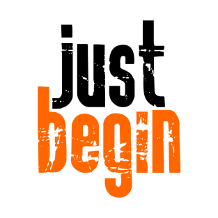 Just begin T-Shirt