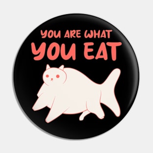 You Are What You Eat Pin