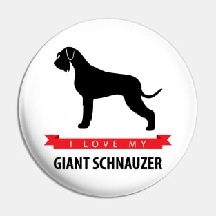 I Love My Giant Schnauzer Pin