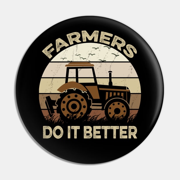 Farmers Do It Better Pin by DragonTees