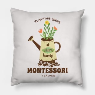 Montessori Teacher Gardening Quote Pillow