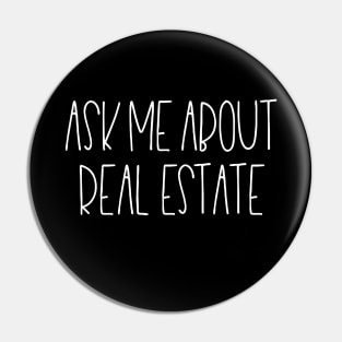 Ask me about real estate Pin