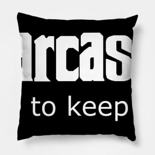 Sarcasm - try to keep up Pillow