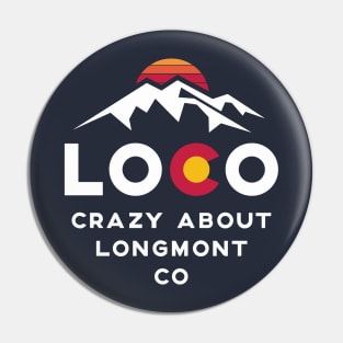 Loco Longmont Colorado Pin