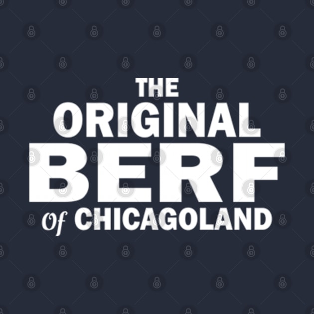The Original Berf of Chicagoland by RetroPandora