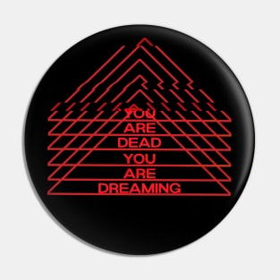 You are Dreaming Red and Red Pin