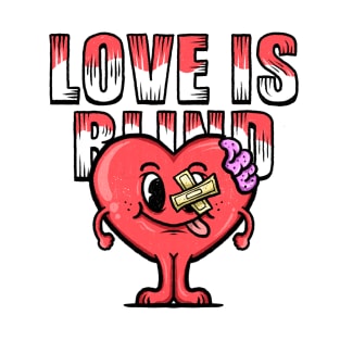 Love Is Blind Merch T-Shirt