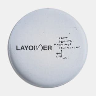 V: LAYOVER Pin