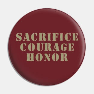 Sacrifice, Honor and Courage Pin