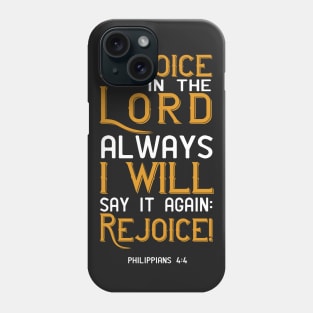 Rejoice In The Lord Philippians 4:4 Christian Bible Verse Phone Case