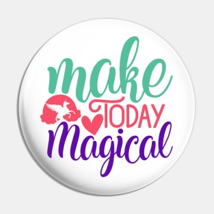 Inspirational Design for a Magical Lifestyle Pin