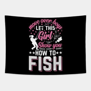 Move Over Boys Let This Girl Show You How To Fish Fishing Tapestry