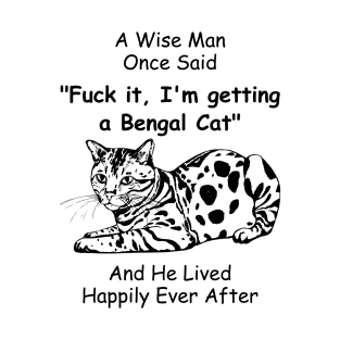 Funny Bengal cat Gift for Men T-Shirt